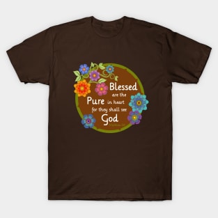 Blessed are the Pure T-Shirt